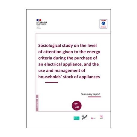 Sociological study on the level of attention given to the energy criteria during the purchase of an electrical appliance, and the use and management of households' stock of appliances