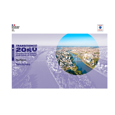 Prospective - Transitions 2050 - Feuilleton Territoires