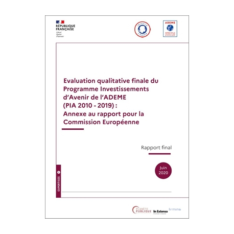 Evaluation qualitative finale du Programme Investissements d'Avenir PIA-ADEME (2010 - 2019)