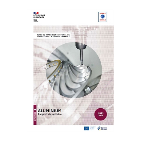 Plan de Transition Sectoriel de l'industrie aluminium en France - rapport de synthèse