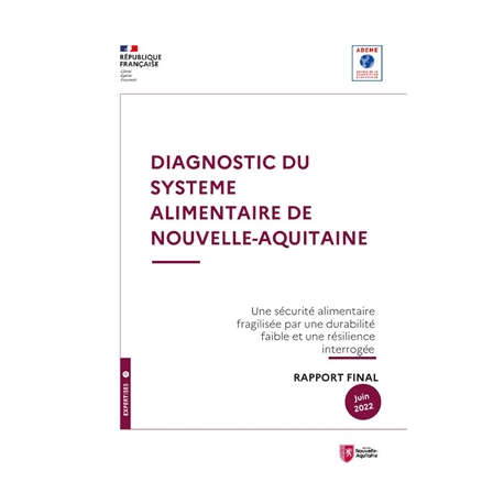 Diagnostic du système alimentaire de Nouvelle-Aquitaine, de sa durabilité et de sa résilience