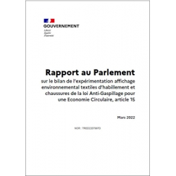 Rapport au Parlement sur le bilan de l'expérimentation affichage environnemental textiles d'habillement et chaussures de la loi Anti-Gaspillage pour une Economie Circulaire, article 15