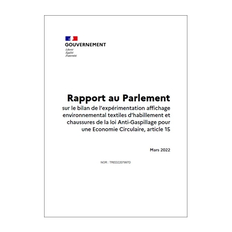 Rapport au Parlement sur le bilan de l'expérimentation affichage environnemental textiles d'habillement et chaussures de la loi Anti-Gaspillage pour une Economie Circulaire, article 15