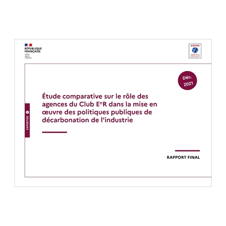 Etude sur le rôle des agences du Club EnR dans la mise en œuvre des politiques publiques de décarbonation de l'industrie