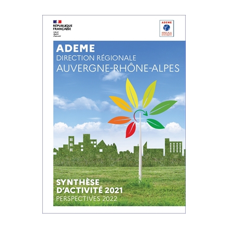 Synthèse d'activité 2021 - ADEME Auvergne-Rhône-Alpes