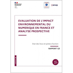 Evaluation de l'impact environnemental du numérique en France et analyse prospective