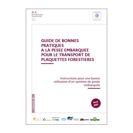 Guide de bonnes pratiques à la pesée embarquée pour le transport de plaquettes forestières (PESONS)