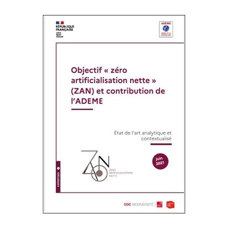 Objectif "Zéro Artificialisation nette" (ZAN) et contribution de l'ADEME