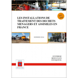 Les installations de traitement des déchets ménagers et assimilés en France - ITOM 2016