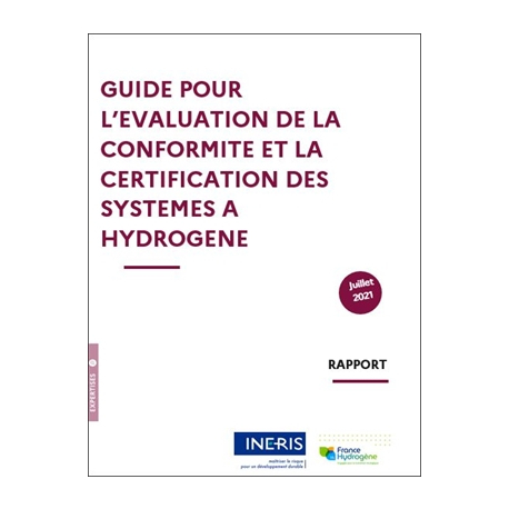 Guide pour l'évaluation de la conformité et la certification des systèmes à hydrogène