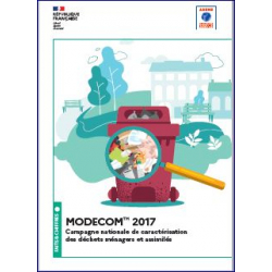 MODECOM 2017 - Campagne nationale de caractérisation des déchets ménagers et assimilés