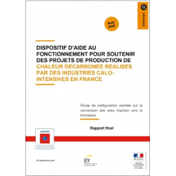 Dispositif d'aide au fonctionnement pour soutenir des projets de production de chaleur décarbonée réalisés par des industries calo-intensives en France