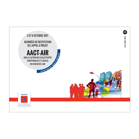 Journées de restitution de l'appel à projets AACT-AIR de l'ADEME