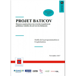 BATICOV - Mesures constructives vis-à-vis des pollutions volatiles du sol, de la programmation à l'exploitation des bâtiments - APR GESIPOL 2014