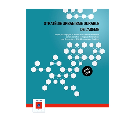 Stratégie urbanisme durable de l'ADEME : 2018-2022