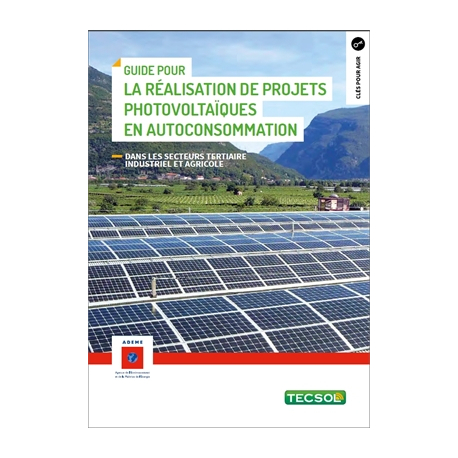 Guide pour la réalisation de projets photovoltaïques en autoconsommation