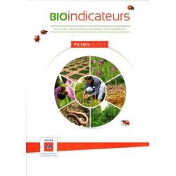 Bioindicateurs : des outils biologiques pour des sols durables. Fiches outils