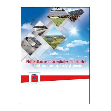 Photovoltaïque et collectivités territoriales : Guide pour une approche de proximité