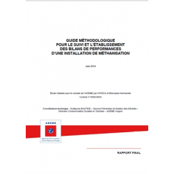 Guide méthodologique pour le suivi et l'établissement des bilans de performances d'une installation de méthanisation
