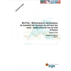 BioTrAs : biomarqueurs dynamiques du transfert de l'arsenic du sol vers les eaux : application au cas du site d'Auzon
