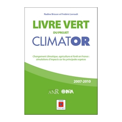 Changement climatique, agriculture et forêt en France : simulations d'impacts sur les principales espèces