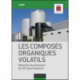 Composés organiques volatils : réduction des émissions de COV dans l'industrie (Les)