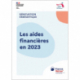 Aides financières en 2023 (Les)