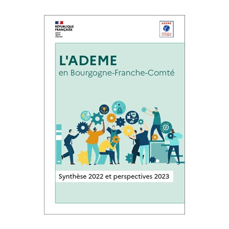 L'ADEME en Bourgogne-Franche-Comté : Synthèse 2022 et perspectives 2023