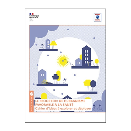 Urbanisme Favorable à la Santé - UFS : cahier d'idées