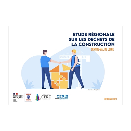 Étude régionale sur les déchets de la Construction en Région Centre-Val de Loire