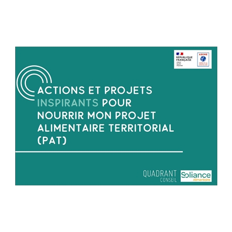 Evaluer l’impact des Projets Alimentaire Territoriaux (PAT) sur les territoires : actions et projets inspirants et éléments clés pour l’évaluation