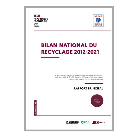 Bilan national du Recyclage (BNR) 2012 - 2021