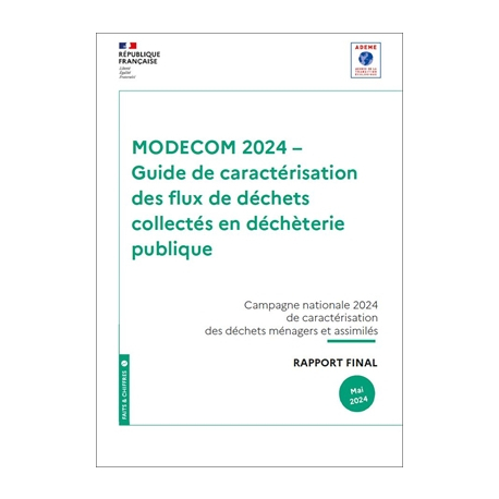 MODECOM 2024 - Guide de caractérisation des flux de déchets collectés en déchèterie publique