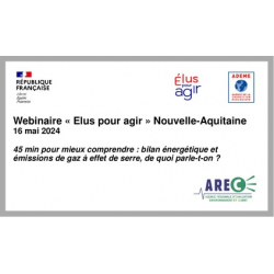 Webinaire « Elus pour agir » Nouvelle-Aquitaine - 16 mai 2024