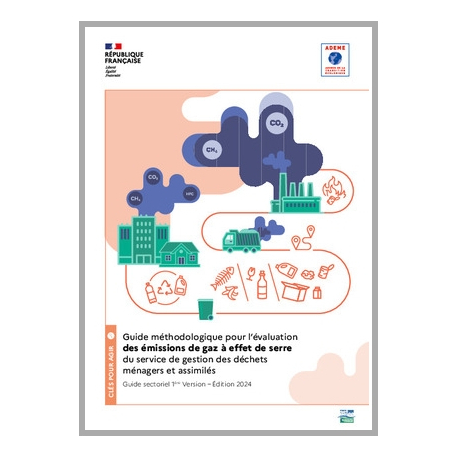 Guide méthodologique pour l'évaluation des émissions de gaz à effet de serre du service de gestion des déchets ménagers et assimilés