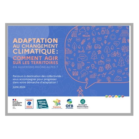 Adaptation au changement climatique : comment agir sur les territoires en Auvergne-Rhône-Alpes ?