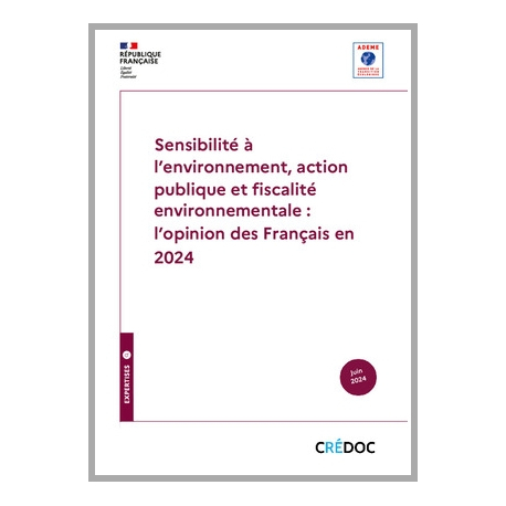 Sensibilité à l'environnement, action publique et fiscalité environnementale : l'opinion des Français en 2024