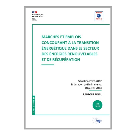 Marchés et emplois concourant à la transition énergétique dans le secteur des énergies renouvelables et de récupération - Edition 2024