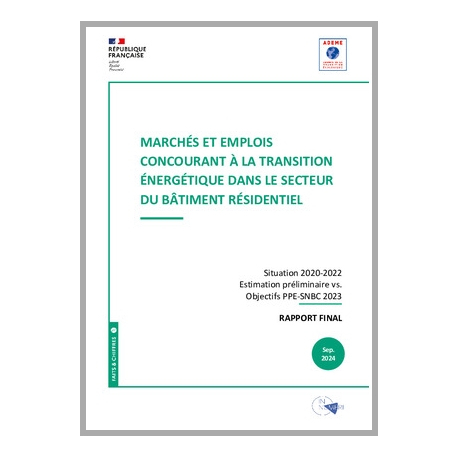 Marchés et emplois concourant à la transition énergétique dans le secteur du bâtiment résidentiel - Edition 2024