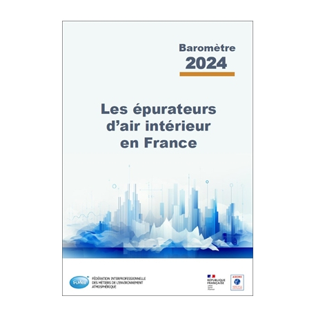 Baromètre 2024 - Les épurateurs d'air intérieur en France