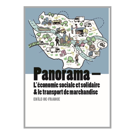 PANORAMA - L'économie sociale et solidaire & le transport de marchandise en Ile-de-France