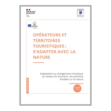 Opérateurs et territoires touristiques : s'adapter avec la nature