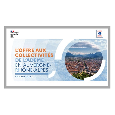 L'offre aux collectivités de l'ADEME en Auvergne-Rhône-Alpes