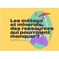 Les métaux et minerais, des ressources qui pourraient manquer ?