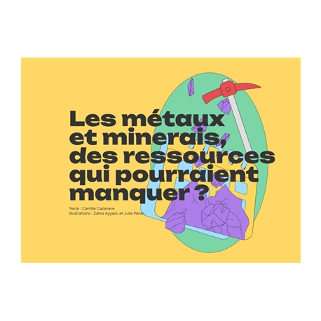 Les métaux et minerais, des ressources qui pourraient manquer ?