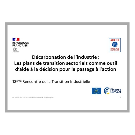 Décarbonation de l'industrie : Les plans de transition sectoriels comme outil d'aide à la décision pour le passage à l'action