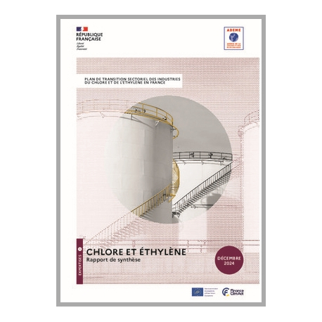 Plan de transition sectoriel des industries du chlore et de l'éthylène en France - rapport de synthèse