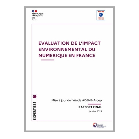 Evaluation de l'impact environnemental du numérique en France