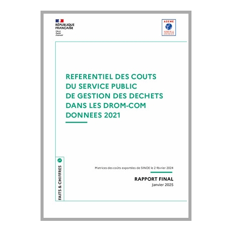 Référentiel des coûts du service public de gestion des déchets dans les DROM-COM, données 2021