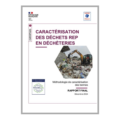 Caractérisation des déchets REP en déchèteries - Rapport final